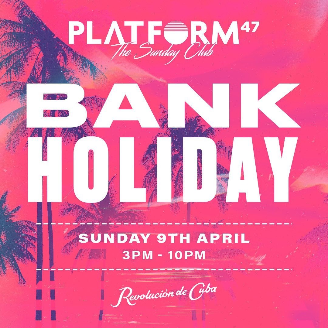 Platform47 Easter Bank Holiday Revoluci n de Cuba Get into